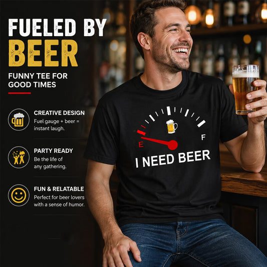 🍻 Maglietta con grafica divertente “I Need Beer” (Ho bisogno di birra) con indicatore di livello: una maglietta comoda e originale per gli amanti della birra! ⛽